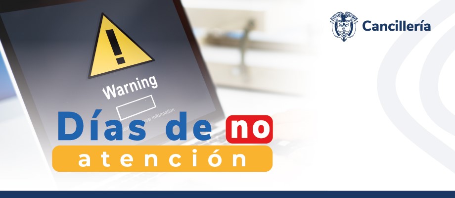 Este 1 de mayo de 2024 no habrá atención en la Embajada de Colombia en Canadá y consulados en Ottawa, Montreal, Toronto, Calgary y Vancouver