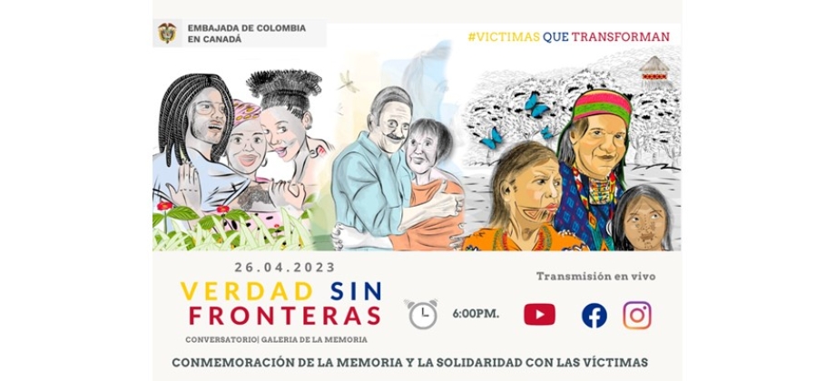 “Verdad sin Fronteras”, acto que servirá para visibilizar la memoria desde el relato de las víctimas, a través del uso de narrativas como el arte, la cultura, la literatura