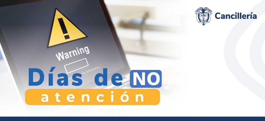 Embajada de Colombia en Canadá y los consulados en Ottawa, Toronto, Montreal, Vancouver y Calgary no tendrán atención al público los días 28 y 29 de marzo y 1 de abril de 2024