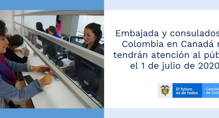 La Embajada y los consulados de Colombia en Canadá no tendrán atención al público el 1 de julio de 2020